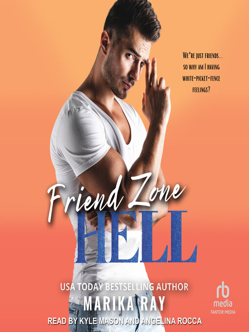 Title details for Friend Zone Hell by Marika Ray - Available